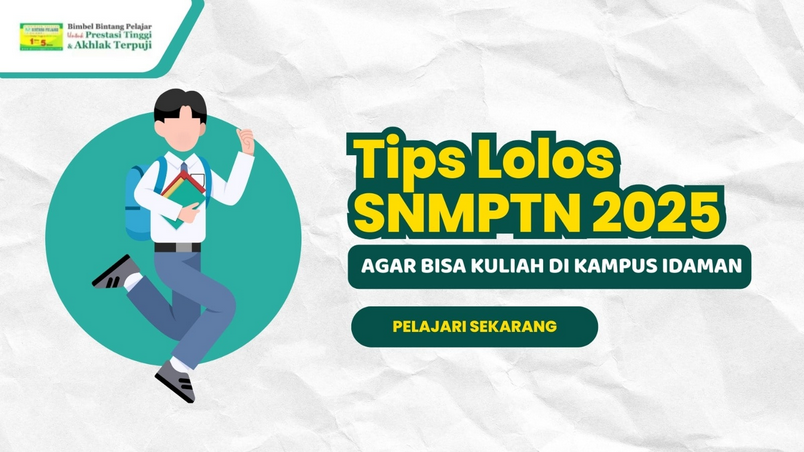 7 Rahasia Lulus SNMPTN 2025 dengan Nilai Rapor Terbaik (Terbukti Sukses!)